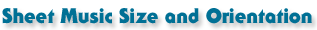 Sheet Music Size and Orientation