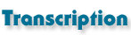 Transcription