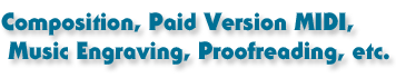 Composition, Paid MIDI, Music Engraving, Proofreading, etc.