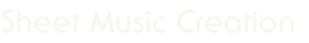 Sheet Music Creation