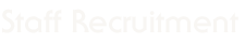 Staff Recruitment
