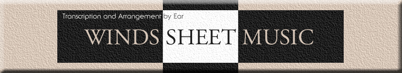 Transcription and Arrangement by Ear - WINDS SHEET MUSIC