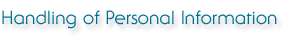Handling of Personal Information